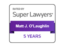 Rated by Super Lawyers | Matt J. O'Laughlin | 5 Years